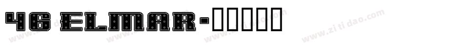 46 Elmar字体转换